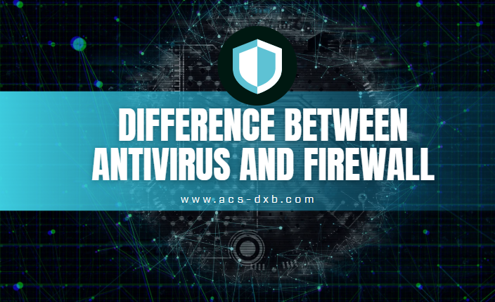 Difference Between Antivirus and Firewall
